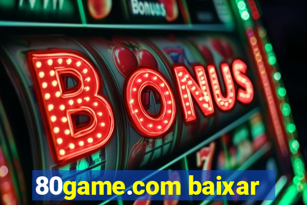 80game.com baixar